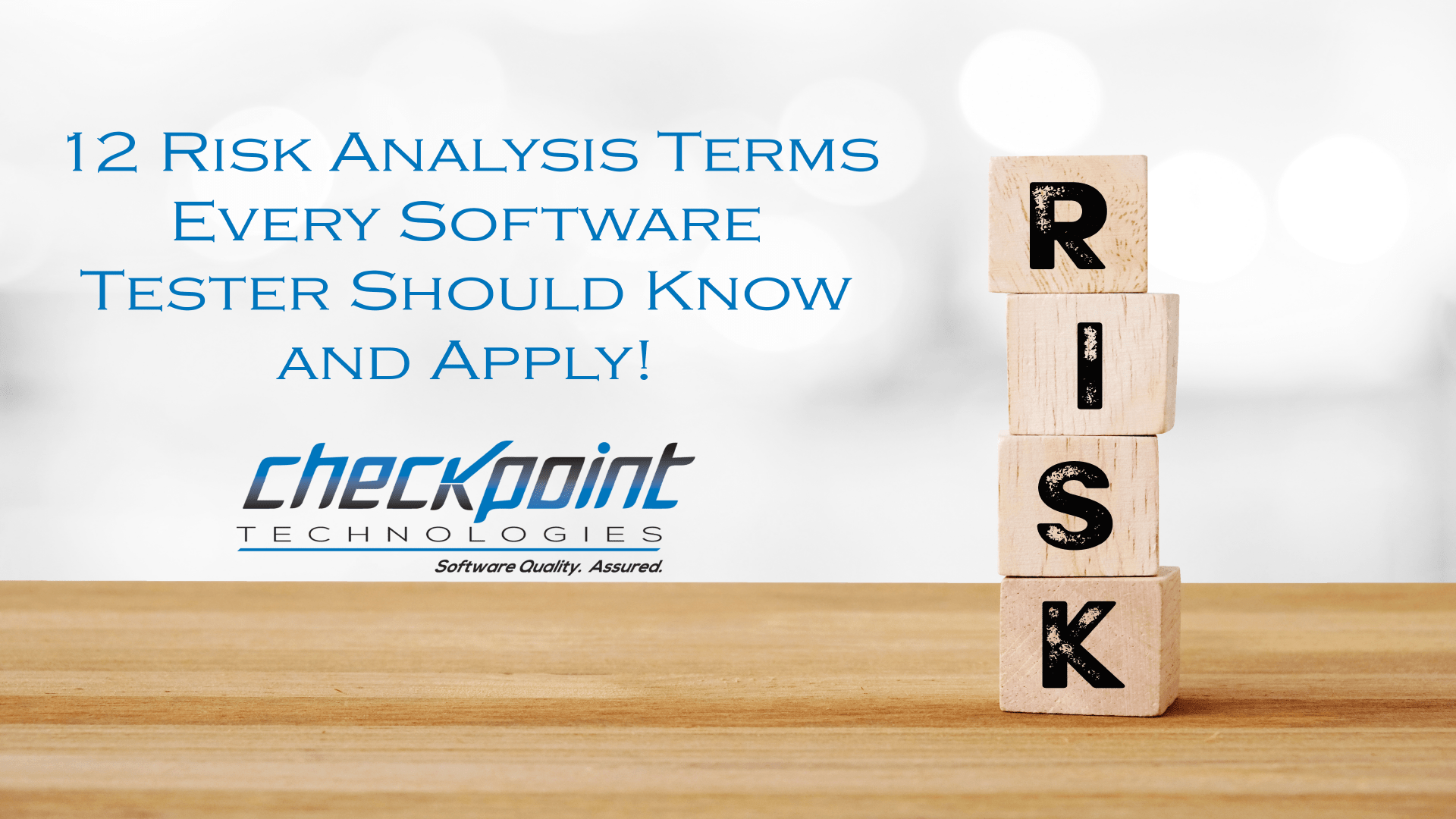 Risk Analysis Terms Every Software Tester Should Know and Apply!