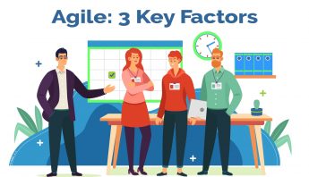 Agile- 3 Key Factors